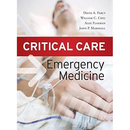 Critical Care Emergency Medicine ,Ed. :1