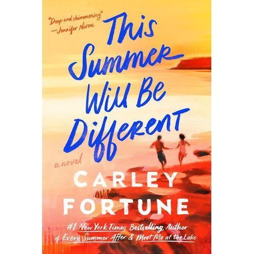 This Summer Will Be Different - By Carley Fortune